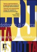 Teorie e sperimentalismo progettuale per la ricerca in tecnologia dell'architettura. Ediz. italiana e inglese