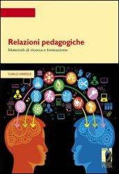 Relazioni pedagogiche. Materiali di ricerca e formazione