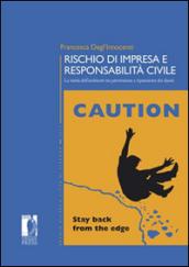 Rischio di impresa e responsabilità civile. La tutela dell'ambiente tra prevenzione e riparazione dei danni