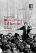 La città del lavoro. Sinistra e crisi del fordismo