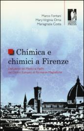 Chimica e chimici a Firenze. Dall'ultimo dei Medici al padre del Centro Europeo di Risonanze Magnetiche