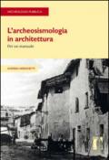 L'archeosismologia in architettura
