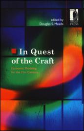 In quest of the craft. Economic modelling for the 21st century