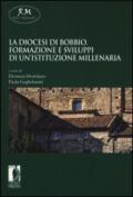 La diocesi di Bobbio. Formazione e sviluppi di un'istituzione millenaria