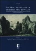 Sacred landscapes of Hittites and Luwians. Proceedings of the international conference in honour of Franca Pecchioli Daddi (Florence, February 6th-8th 2014)