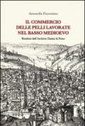 Il commercio delle pelli lavorate nel basso Medioevo. Risultati dall'Archivio Datini di Prato