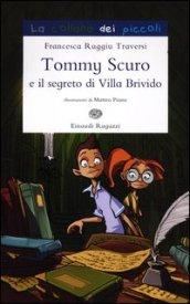 Tommy Scuro e il segreto di villa Brivido