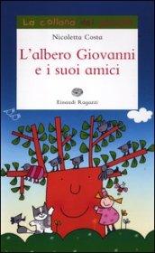 L'albero Giovanni e i suoi amici