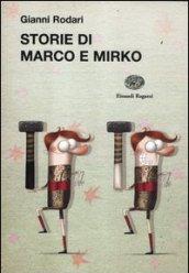 Storie di Marco e Mirko