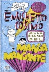 Enrichetto Cosimo alla ricerca del manga mangante