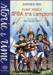 Sfida tra campioni. Rugby Rebels