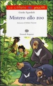 Mistero allo zoo. Ediz. illustrata