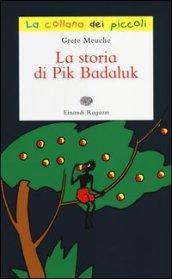 La storia di Pik Badaluk