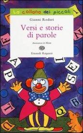 Versi e storie di parole. Ediz. illustrata