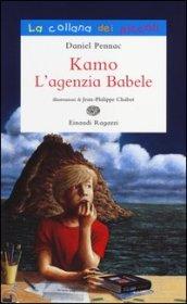 Kamo. L'agenzia Babele. Ediz. illustrata