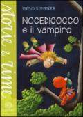 Nocedicocco e il vampiro. Ediz. illustrata