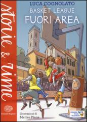 Fuori area. Basket league