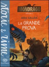 La grande prova. Mondrago. 1.