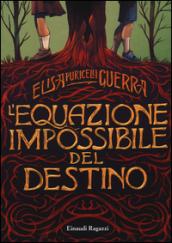 L'equazione impossibile del destino