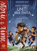 Uniti alla meta. Rugby Rebels