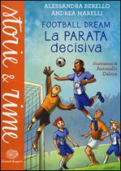 La parata decisiva. Football dream