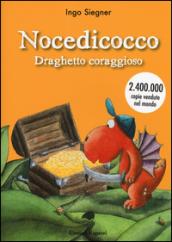 Nocedicocco draghetto coraggioso. Ediz. illustrata