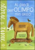 Ai piedi dell'Olimpo. Miti greci. Ediz. illustrata