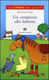 Un campione alla fattoria