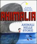 Animalia. Animali nelle storie. Ediz. illustrata