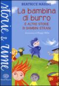 La bambina di burro e altre storie di bambini strani