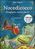 Nocedicocco draghetto senza paura