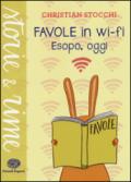 Favole in wi-fi - Esopo, oggi