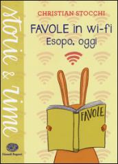 Favole in wi-fi - Esopo, oggi