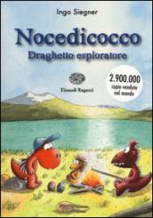 Nocedicocco draghetto esploratore. Ediz. illustrata