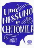 Uno, nessuno e centomila da Luigi Pirandello