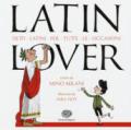 Latin lover. Detti latini per tutte le occasioni