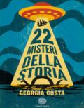 22 misteri della storia