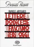 Lettere a una dodicenne sul fascismo di ieri e di oggi