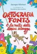 Ortografia Fonts e il regno delle lettere selvagge
