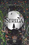 Strega. Ediz. illustrata