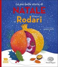 Le più belle storie di Natale di Gianni Rodari. Ediz. a colori