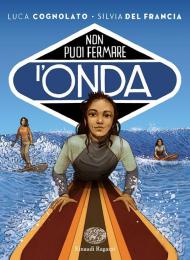 Non puoi fermare l'onda