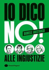 Io dico no! Alle ingiustizie