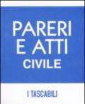 Pareri e atti penale-Pareri e atti civile (2 vol.)