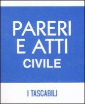 Pareri e atti penale-Pareri e atti civile (2 vol.)