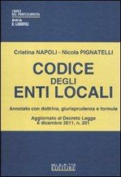 Codice degli enti locali. Annotato con dottrina, giurisprudenza e formule