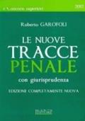 Le nuove tracce: Civile-Penale-Amministrativo. Con giurisprudenza (3 vol.)