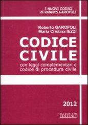 Codice civile. Con leggi complementari e codice di procedura civile