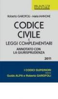 Codice civile e leggi complementari-Codice penale e delle leggi penali speciali. Annotati con la giurisprudenza. 2011 (2 vol.)