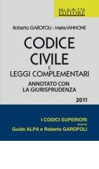 Codice civile e leggi complementari-Codice penale e delle leggi penali speciali. Annotati con la giurisprudenza. 2011 (2 vol.)